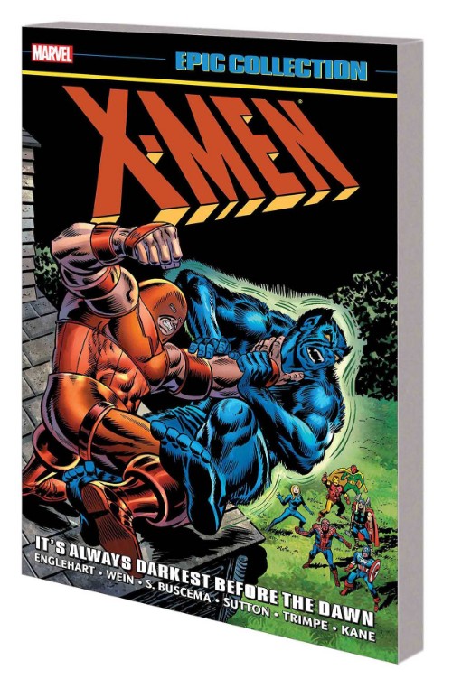 X-MEN EPIC COLLECTION VOL 04: IT'S ALWAYS DARKEST BEFORE THE DAWN
