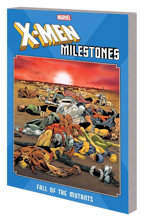 X-MEN MILESTONES: FALL OF THE MUTANTS 