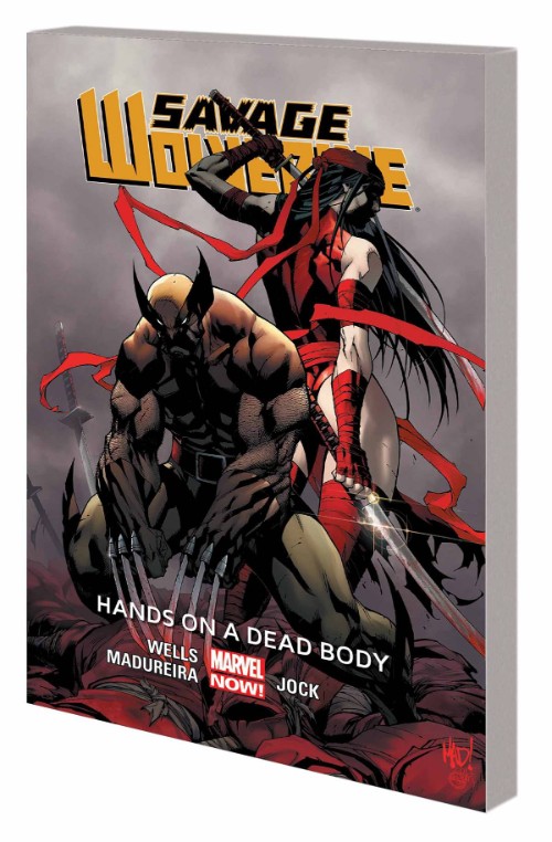 SAVAGE WOLVERINE VOL 02: HANDS ON A DEAD BODY