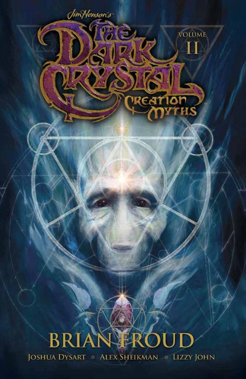 DARK CRYSTAL: CREATION MYTHS VOL 02