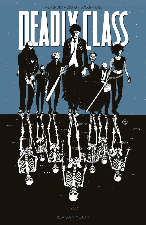 DEADLY CLASS VOL 01: REAGAN YOUTH
