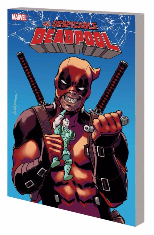 DESPICABLE DEADPOOL VOL 01: DEADPOOL KILLS CABLE