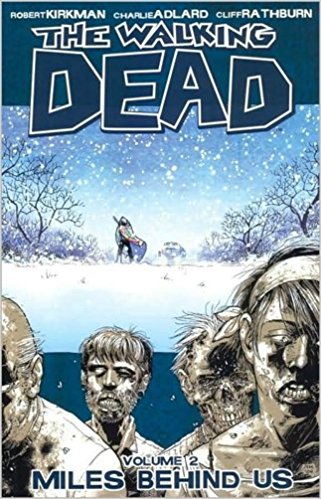 WALKING DEAD VOL 02: MILES BEHIND US