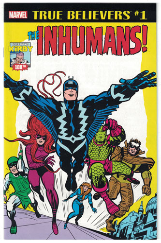 TRUE BELIEVERS: KIRBY 100TH--INHUMANS#1