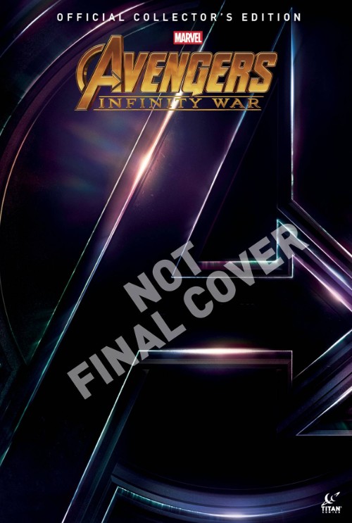 AVENGERS: INFINITY WAR OFFICIAL COLLECTOR'S EDITION