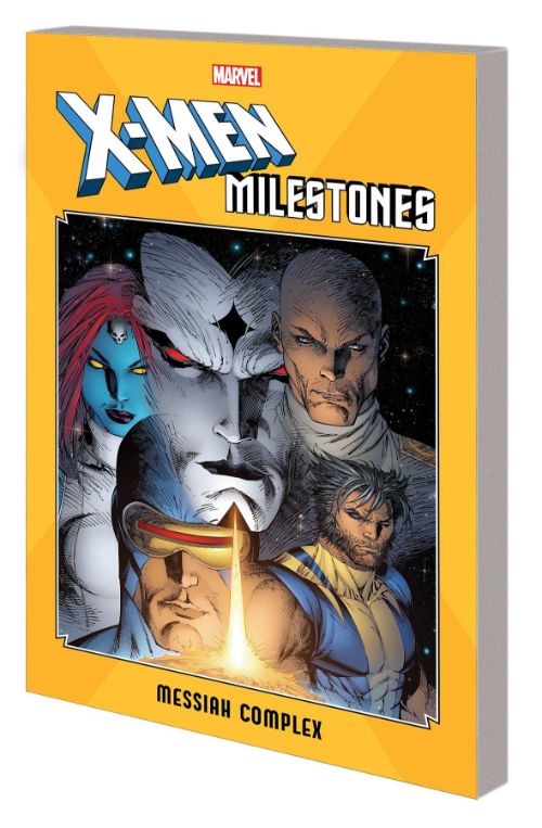 X-MEN MILESTONES: MESSIAH COMPLEX