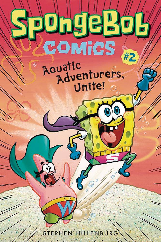 SPONGEBOB COMICS VOL 02: AQUATIC ADVENTURERS, UNITE!