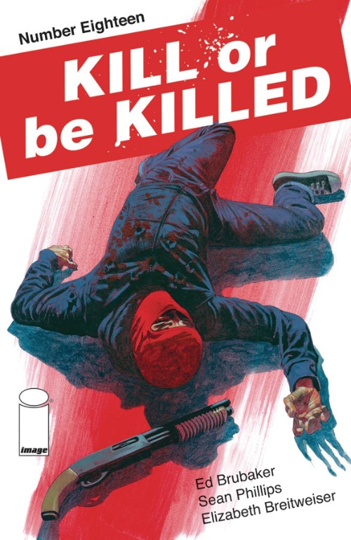 KILL OR BE KILLED#18