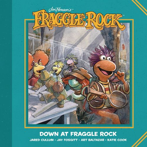 FRAGGLE ROCK: DOWN AT FRAGGLE ROCK