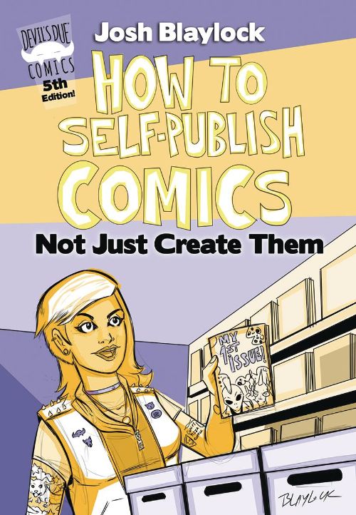 HOW TO SELF-PUBLISH COMICS: NOT JUST CREATE THEM