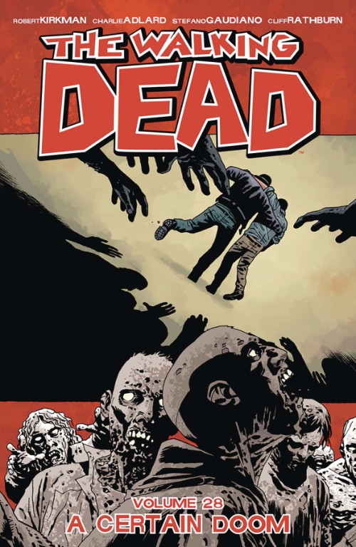 WALKING DEADVOL 28: A CERTAIN DOOM