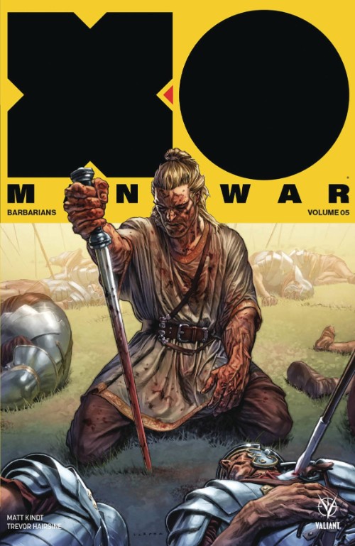 X-O MANOWAR VOL 05: BARBARIANS