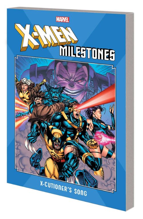 X-MEN MILESTONES: X-CUTIONER'S SONG 