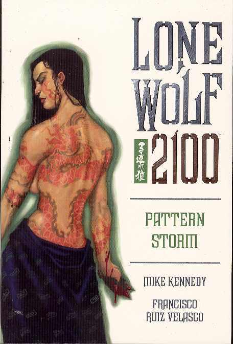 LONE WOLF 2100VOL 03: PATTERN STORM