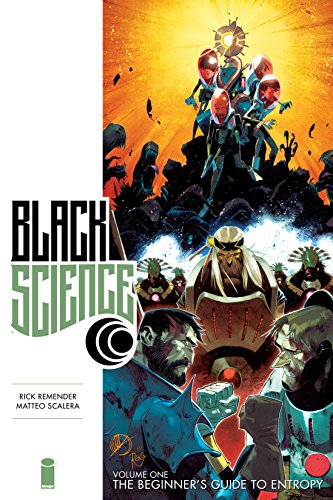 BLACK SCIENCE PREMIERE EDITION VOL 01: THE BEGINNERS' GUIDE TO ENTROPY