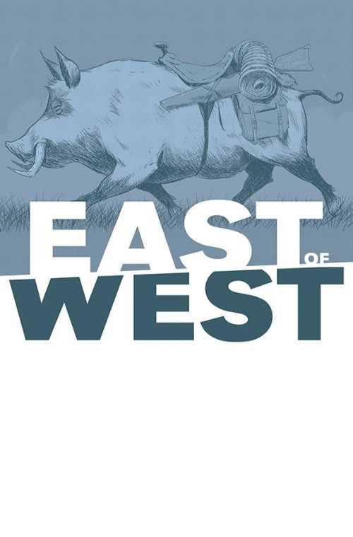 EAST OF WEST#42