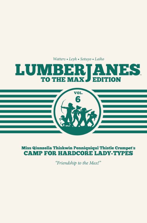 LUMBERJANES TO THE MAX EDITIONVOL 06