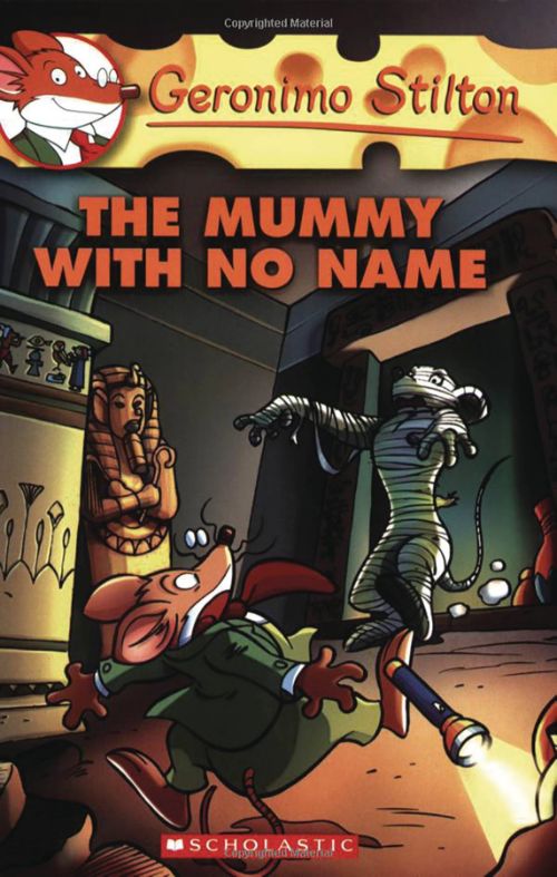 GERONIMO STILTON, REPORTERVOL 04: THE MUMMY WITH NO NAME