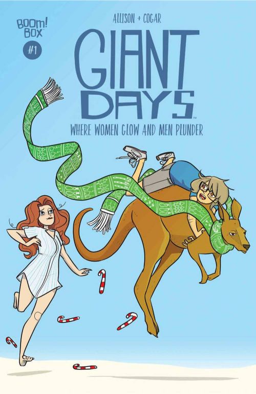 GIANT DAYS: WHERE WOMEN GLOW AND MEN PLUNDER#1