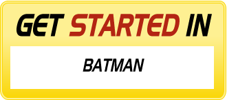 Get Started in BATMAN