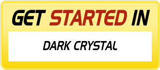 Get Started in DARK CRYSTAL