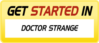 Get Started in DOCTOR STRANGE