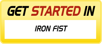 Get Started In IRON FIST