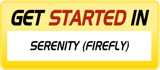 Get Started in SERENITY (FIREFLY)